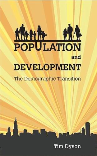 Population and Development: The Demographic Transition (Paperback)
