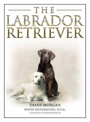The Labrador Retriever (Hardback)