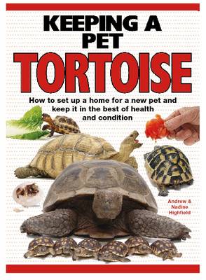 Keeping a Pet Tortoise (Hardback)