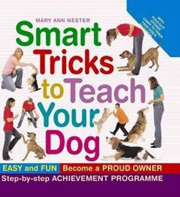 Smart Tricks to Teach Your Dog (Hardback)