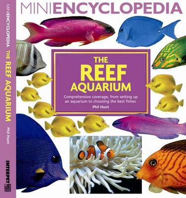 Mini Encyclopedia: The Reef Aquarium (Paperback)