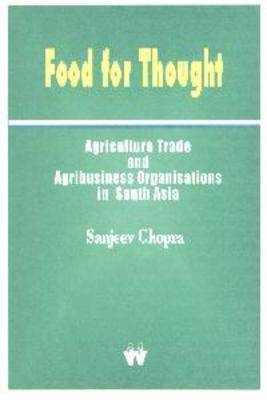 Food for Thought: Agriculture, Trade and Agribusiness (Paperback)