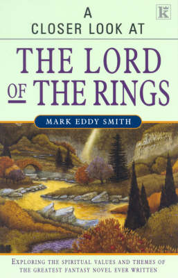 A Closer Look at "The Lord of the Rings" (Paperback)