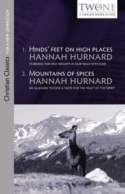 Hinds' Feet on High Places and Mountains of Spices - Christian Classics for a New Generation (Paperback)