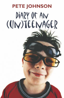 Diary of an (Un)Teenager (Paperback)