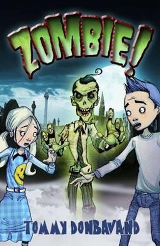 Zombie! by Tommy Donbavand, Tom Percival | Waterstones