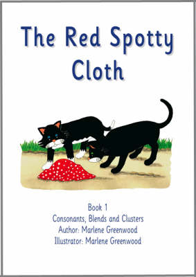 The Red Spotty Cloth - Consonants, Blends and Clusters Series No. 1 (Paperback)