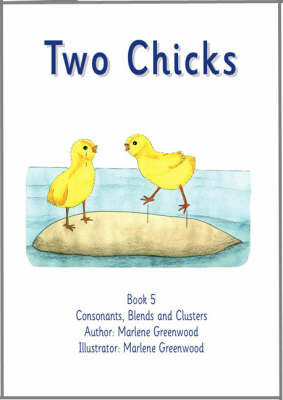 Two Chicks - Consonants, Blends and Clusters Series No. 14 (Paperback)