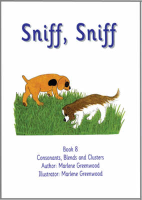 Sniff, Sniff - Consonants, Blends and Clusters Series No. 8 (Paperback)