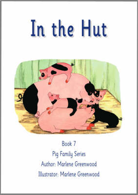 In the Hut - Pig Family Series No. 7 (Paperback)