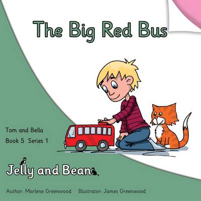 The Big Red Bus - Tom and Bella Series 1 5 (Paperback)