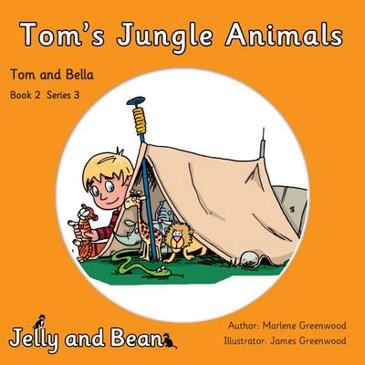 Tom's Jungle Animals - Tom and Bella Series 3 2 (Paperback)