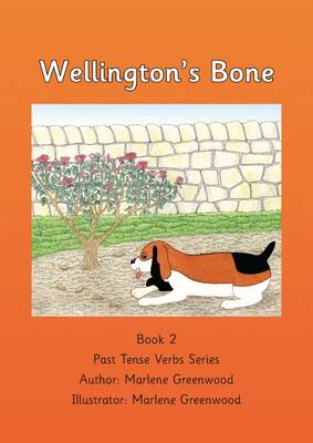 Wellington's Bone - Past Tense Verbs Series 2 (Paperback)