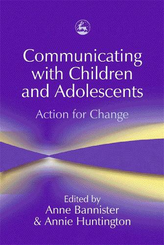 Communicating with Children and Adolescents: Action for Change (Paperback)