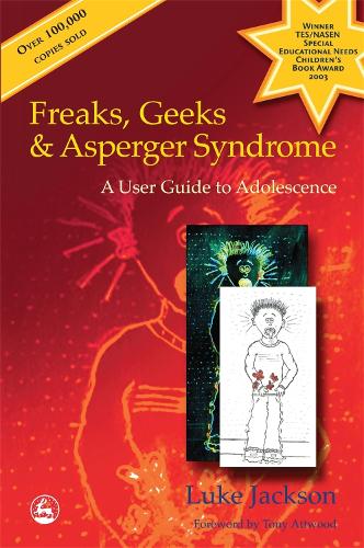 Freaks, Geeks and Asperger Syndrome - Luke Jackson