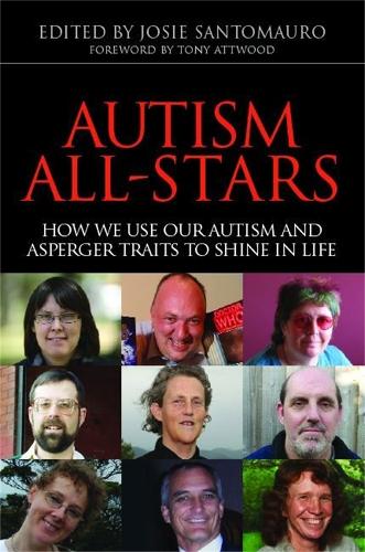 Autism All-Stars: How We Use Our Autism and Asperger Traits to Shine in Life (Paperback)