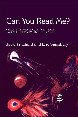 Can You Read Me?: Creative Writing with Child and Adult Victims of Abuse (Paperback)