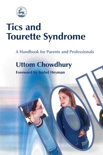 Tics and Tourette Syndrome: A Handbook for Parents and Professionals (Paperback)