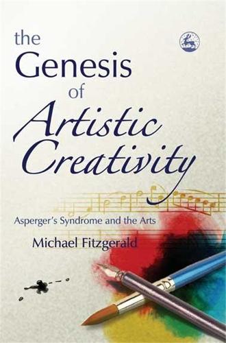 The Genesis of Artistic Creativity: Asperger's Syndrome and the Arts (Paperback)