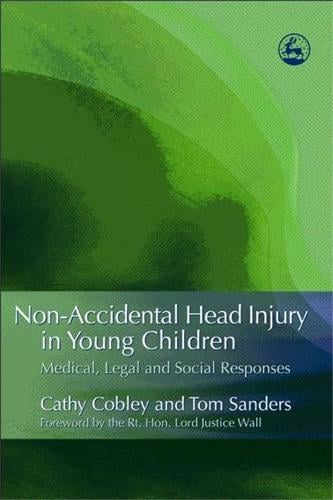 Non-Accidental Head Injury in Young Children: Medical, Legal and Social Responses (Paperback)