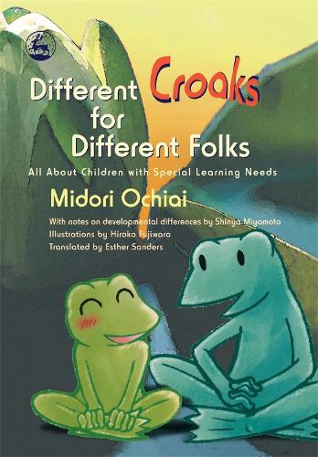 Different Croaks for Different Folks: All About Children with Special Learning Needs (Hardback)