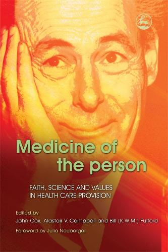 Medicine of the Person: Faith, Science and Values in Health Care Provision (Paperback)