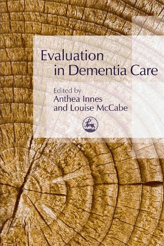 Evaluation in Dementia Care (Paperback)