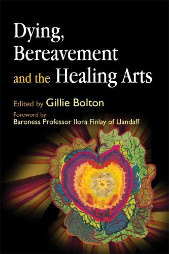 Dying, Bereavement and the Healing Arts (Paperback)