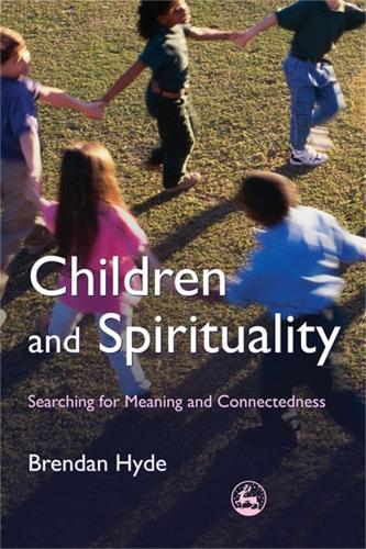 Children and Spirituality: Searching for Meaning and Connectedness (Paperback)