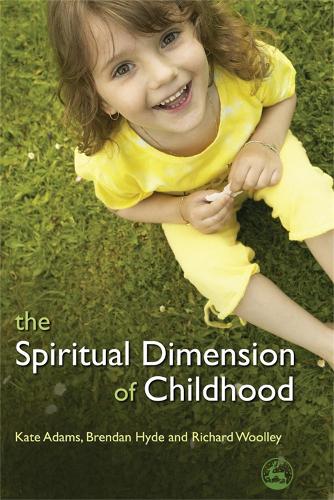 The Spiritual Dimension of Childhood (Paperback)
