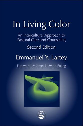 In Living Color: An Intercultural Approach to Pastoral Care and Counseling Second Edition - Practical Theology (Paperback)