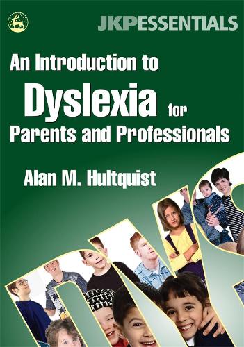 An Introduction to Dyslexia for Parents and Professionals - Jkp Essentials (Paperback)