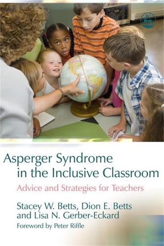 Asperger Syndrome in the Inclusive Classroom: Advice and Strategies for Teachers (Paperback)