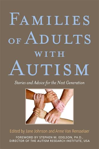 Families of Adults with Autism: Stories and Advice for the Next Generation (Paperback)
