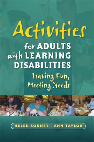 Activities for Adults with Learning Disabilities: Having Fun, Meeting Needs (Paperback)