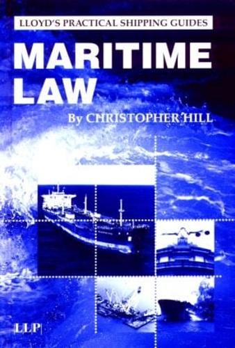 Maritime Law - Lloyd's Practical Shipping Guides (Hardback)