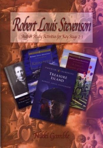Robert Louis Stevenson: Author Study Activities for Key Stage 2/Scottish P6-7 (Paperback)