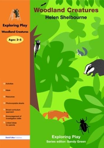 Woodland Creatures - Exploring Play (Paperback)