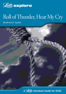 Roll of Thunder Hear My Cry: GCSE Text Guide - Letts Explore GCSE Text Guides (Paperback)