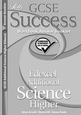 Edexcel Additional Science - Higher Tier: Workbook Answers (2012 Exams Only) - Letts GCSE Success (Paperback)