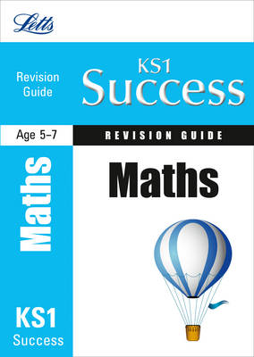 KS1 Maths Revision Guide - Letts Key Stage 1 Success (Paperback)