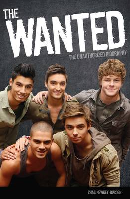 The Wanted: The Unauthorized Biography (Hardback)