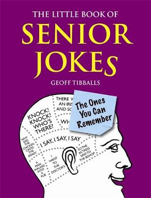 The Little Book of Senior Jokes: The Ones You Can Remember (Paperback)