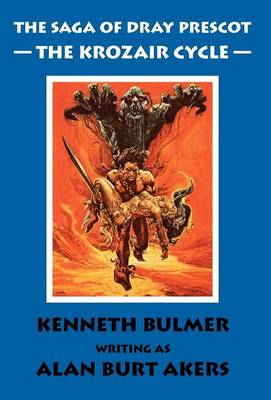 The Krozair Cycle: The Saga of Dray Prescot Fourth Omnibus - The Saga of Dray Prescot Omnibus 4 (Hardback)