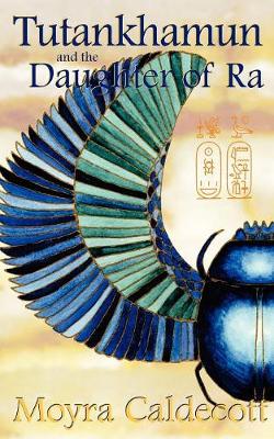 Tutankhamun and the Daughter of Ra (Paperback)
