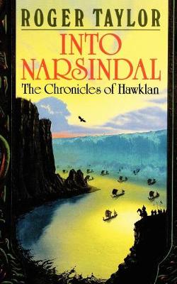 Into Narsindal - Chronicles of Hawklan Bk. 4 (Paperback)