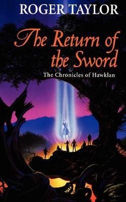 The Return of the Sword - The Chronicles of Hawklan 5 (Paperback)