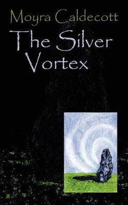 The Silver Vortex - Guardians of the Tall Stones 4 (Paperback)