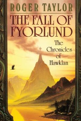 The Fall of Fyorlund - The Chronicles of Hawklan 2 (Paperback)
