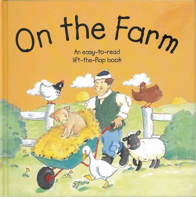 On the Farm: An Easy-to-read Lift-the-flap Book (Hardback)